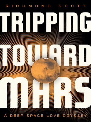 cover image of Tripping Toward Mars